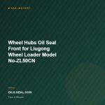 Wheel Hubs Oil Seal Front for Liugong Wheel Loader Model No-ZL50CN