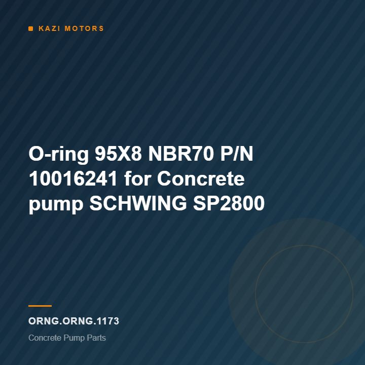 O-ring 95X8 NBR70  P/N 10016241 for Concrete pump SCHWING SP2800