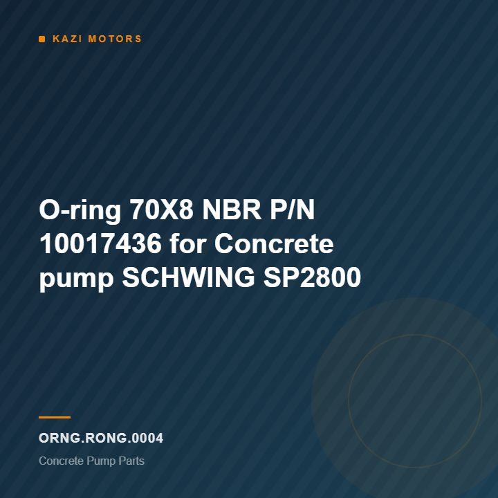O-ring 70X8 NBR  P/N 10017436 for Concrete pump SCHWING SP2800