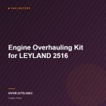 Engine Overhauling Kit for LEYLAND 2516