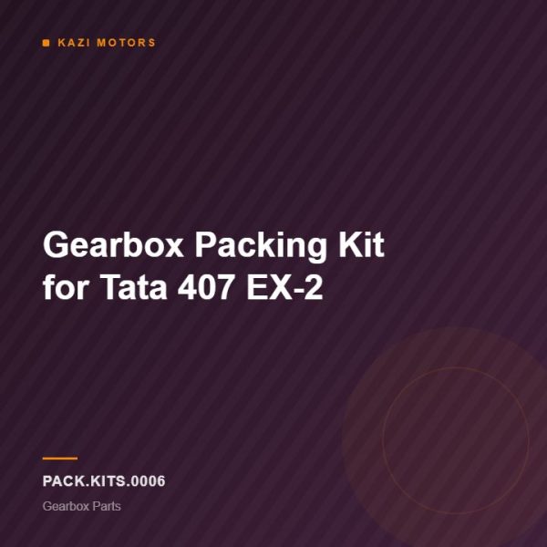 Gearbox Packing Kit for Tata 407 EX-2