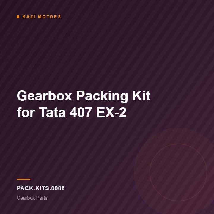 Gearbox Packing Kit for Tata 407 EX-2