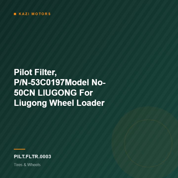 Pilot Filter, P/N-53C0197Model No- 50CN LIUGONG For Liugong Wheel Loader