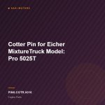 Cotter Pin for Eicher MixtureTruck Model: Pro 5025T
