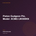 Piston Gudgeon Pin, Model- XCMG LW300KN