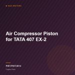 Air Compressor Piston for TATA 407 EX-2
