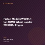 Piston Model:LW300KN for XCMG Wheel Loader WEICHAI Engine