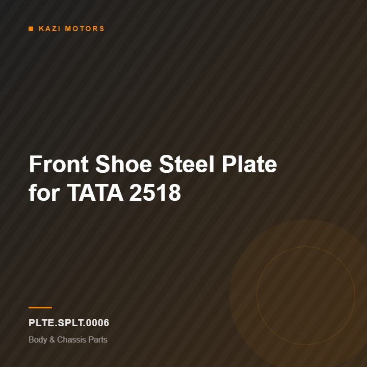 Front Shoe Steel Plate for TATA 2518