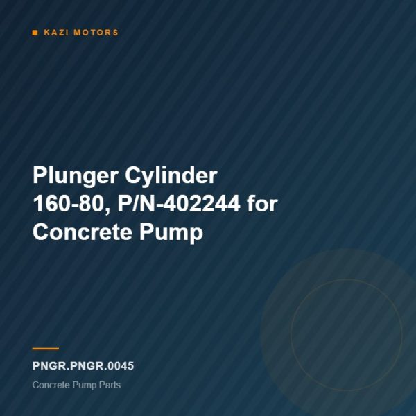 Plunger Cylinder 160-80, P/N-402244 for Concrete Pump