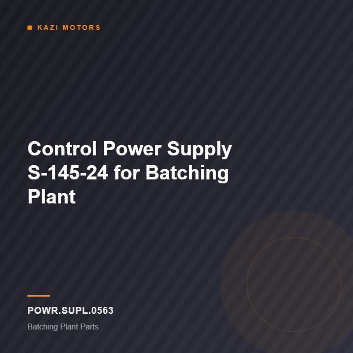 Control Power Supply S-145-24 for Batching Plant