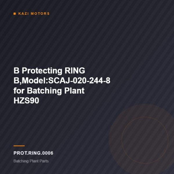 B Protecting RING B,Model:SCAJ-020-244-8 for Batching Plant HZS90