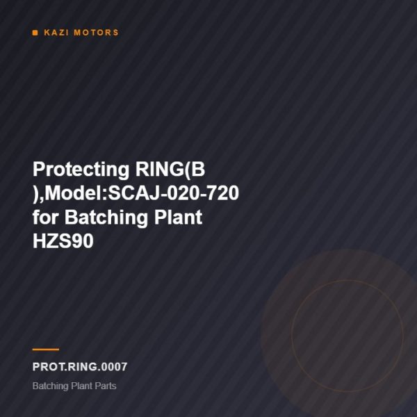 Protecting RING(B ),Model:SCAJ-020-720 for Batching Plant HZS90