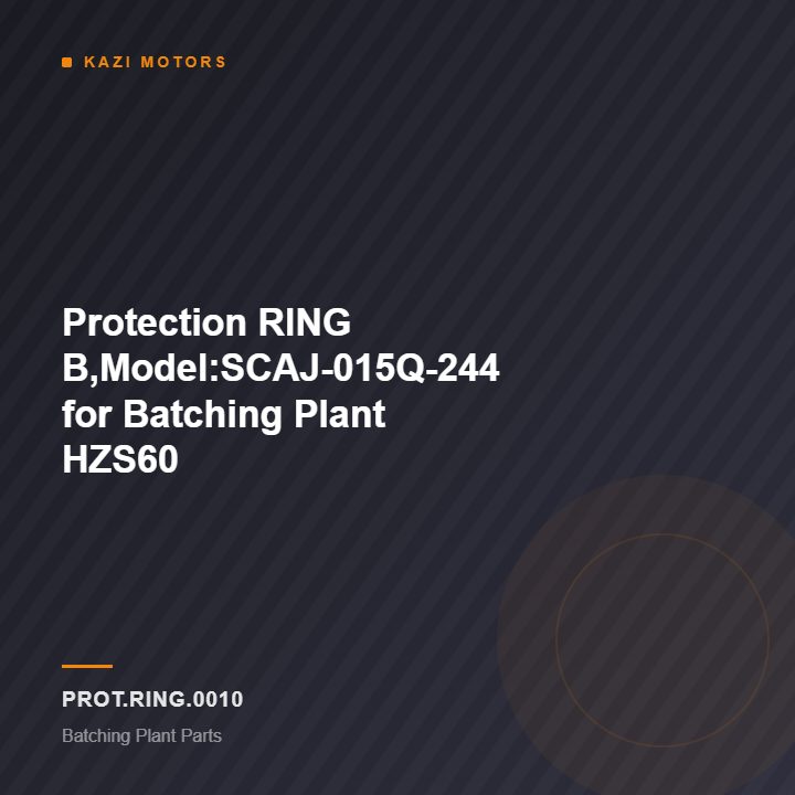 Protection RING B,Model:SCAJ-015Q-244 for Batching Plant HZS60