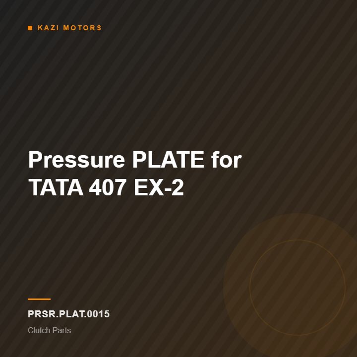 Pressure PLATE for TATA 407 EX-2