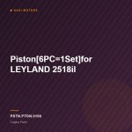 Piston[6PC=1Set]for LEYLAND 2518il