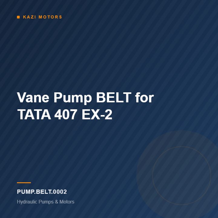 Vane Pump BELT for TATA 407 EX-2
