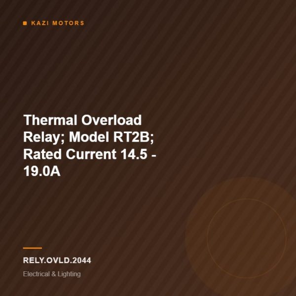 Thermal Overload Relay; Model RT2B; Rated Current 14.5 – 19.0A