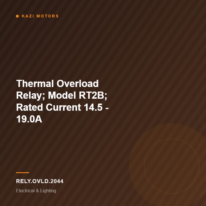 Thermal Overload Relay; Model RT2B; Rated Current 14.5 – 19.0A