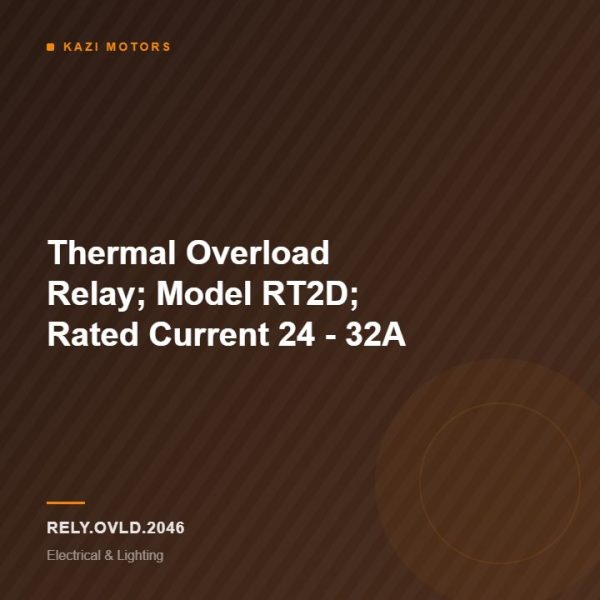 Thermal Overload Relay; Model RT2D; Rated Current 24 – 32A