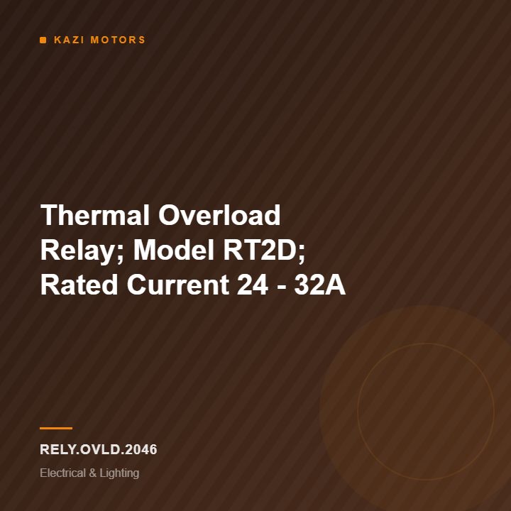 Thermal Overload Relay; Model RT2D; Rated Current 24 – 32A