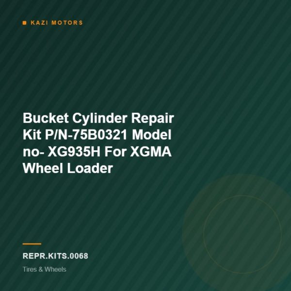 Bucket Cylinder Repair Kit P/N-75B0321 Model no- XG935H  For XGMA Wheel Loader