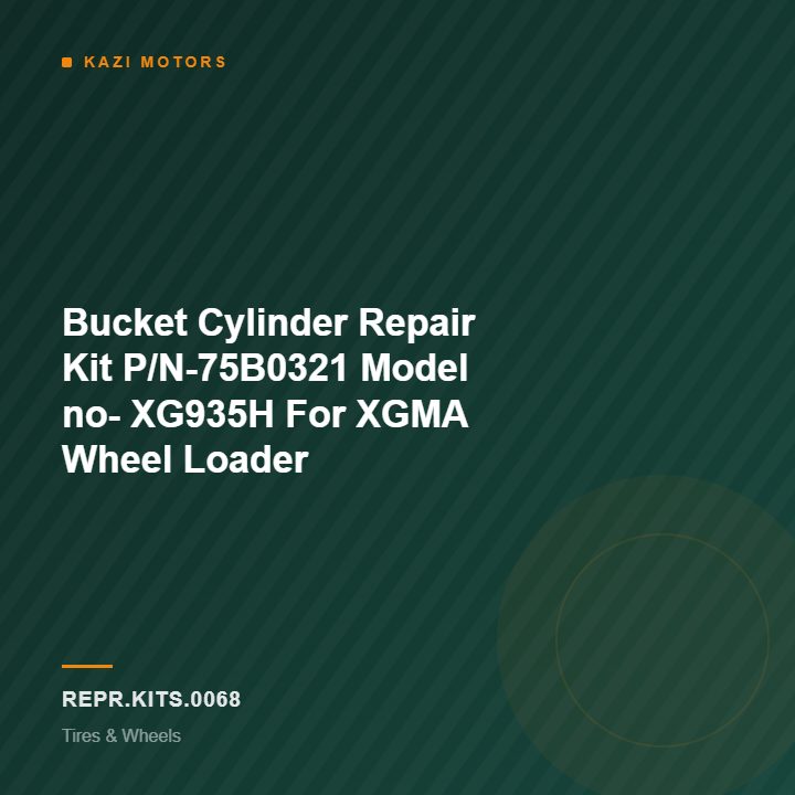Bucket Cylinder Repair Kit P/N-75B0321 Model no- XG935H  For XGMA Wheel Loader