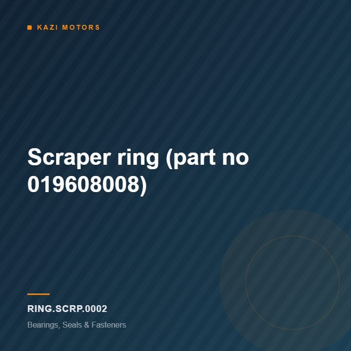 Scraper ring (part no 019608008)