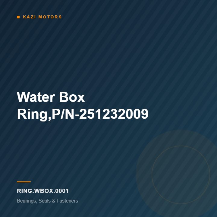 km-ring-wbox-0001 Water Box Ring,P/N-251232009