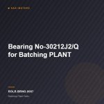 Bearing No-30212J2/Q for Batching PLANT