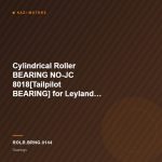Cylindrical Roller BEARING NO-JC 8018[Tailpilot BEARING] for Leyland 2516
