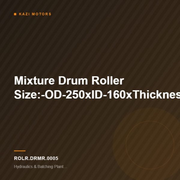 Mixture Drum Roller Size:-OD-250xID-160xThickness-110mm