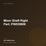 Mixer Shaft Right Part, P/N539806