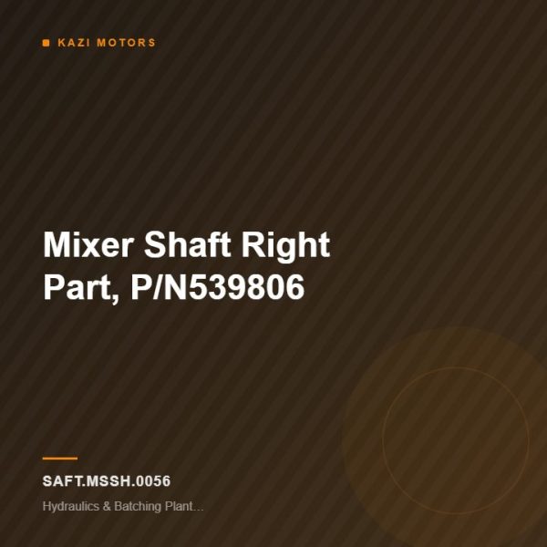 Mixer Shaft Right Part, P/N539806