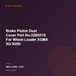 Brake Piston Dust Cover Part No-22B0310  For Wheel Loader XGMA XG 935H