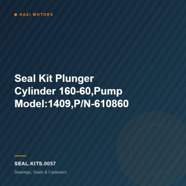 Seal Kit Plunger Cylinder 160-60,Pump Model:1409,P/N-610860