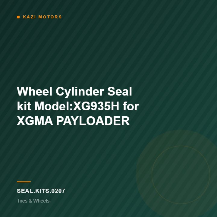 Wheel Cylinder Seal kit  Model:XG935H for XGMA PAYLOADER