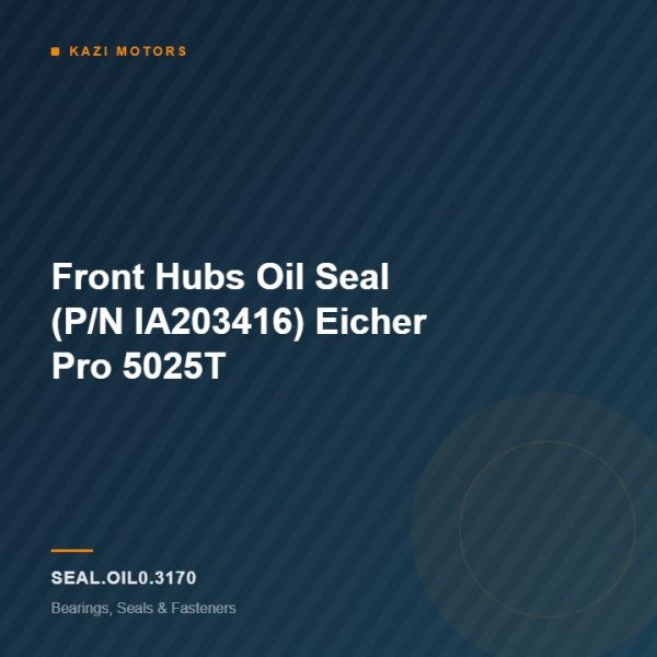 Front Hubs Oil Seal (P/N IA203416) Eicher Pro 5025T