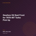 Gearbox Oil Seal Front for TATA 407 Turbo Pick Up