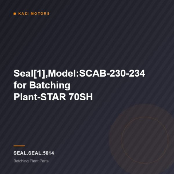Seal[1],Model:SCAB-230-234 for Batching Plant-STAR 70SH