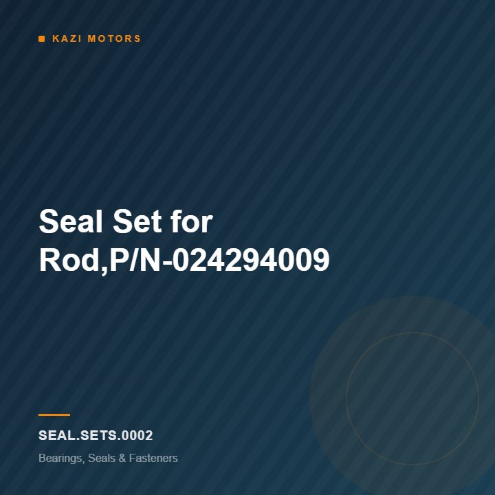Seal Set for Rod,P/N-024294009
