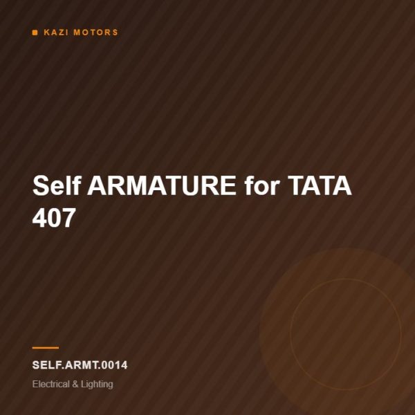 Self ARMATURE for TATA 407