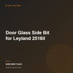 Door Glass Side Bit for Leyland 2518il
