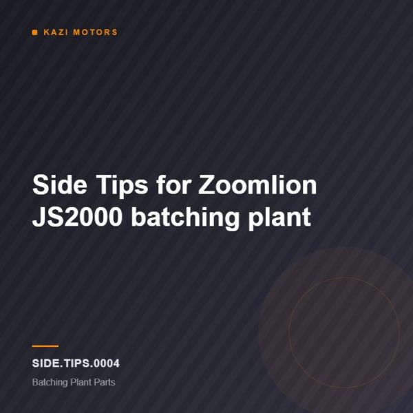 Side Tips for  Zoomlion JS2000 batching plant