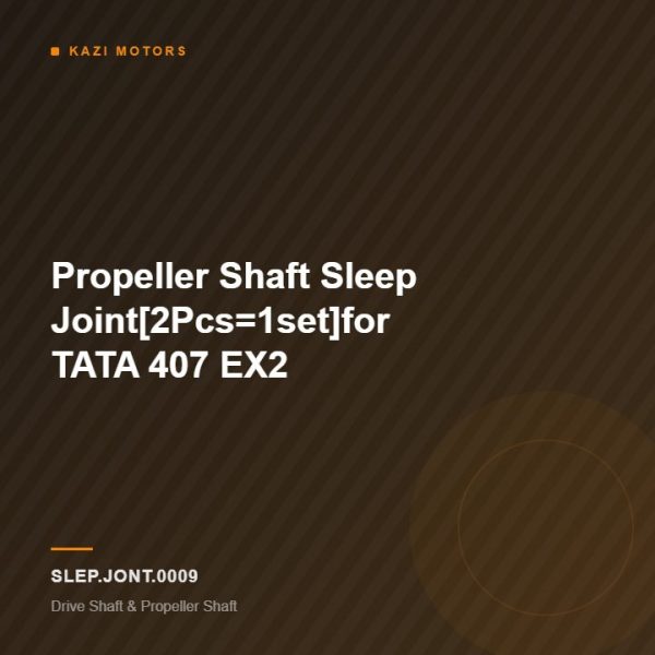 Propeller Shaft Sleep Joint[2Pcs=1set]for TATA 407 EX2