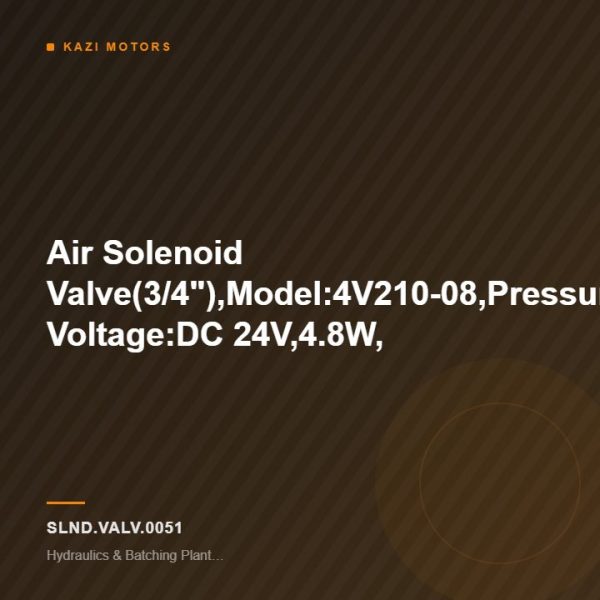 Air Solenoid Valve(3/4″),Model:4V210-08,Pressure:0.15-0.8MPa,Coil Voltage:DC 24V,4.8W,