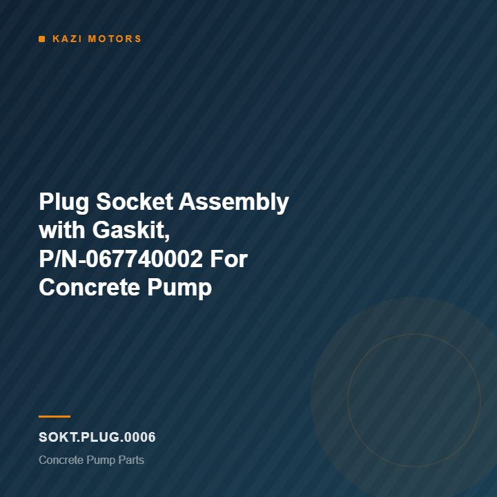 km-sokt-plug-0006 Plug Socket Assembly with Gaskit, P/N-067740002 For Concrete Pump