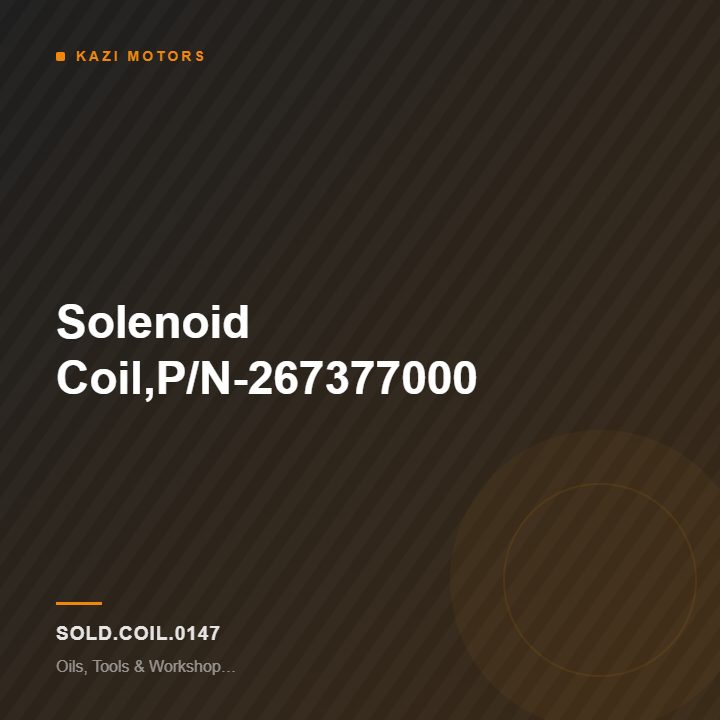 Solenoid Coil,P/N-267377000