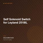Self Solenoid Switch for Leyland 2518IL