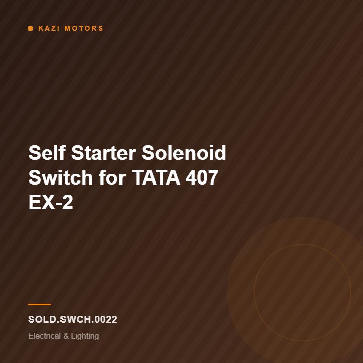 Self Starter Solenoid Switch for TATA 407 EX-2