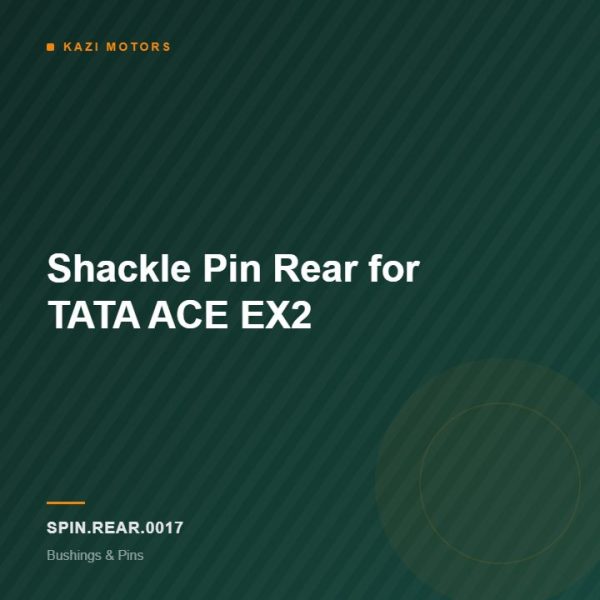 Shackle Pin Rear for TATA ACE EX2